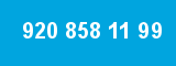 920 858 11 99 920 858 11 99